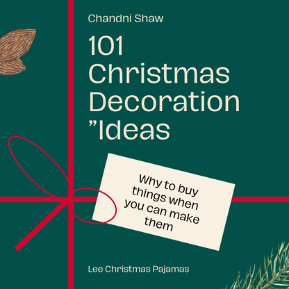 Lee Ebook - 101 Christmas  Decoration E-BOOK by Chandni Shaw